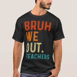 We zetten leraren uit einde schooljaar leraar Su T-shirt