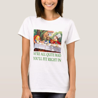 We zijn allemaal heel gek, je past er meteen in! t-shirt