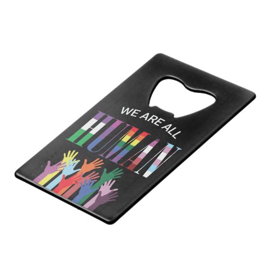 We zijn allemaal menselijke kleurrijke handen kredietkaart flessenopener (Achterkant Gekanteld)