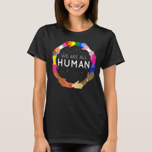 We zijn allemaal menselijke LGBT een trots sociale T-shirt
