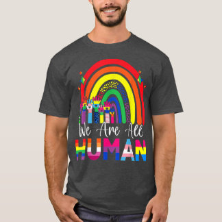 We zijn allemaal menselijke trots op Ally Rainbow  T-shirt