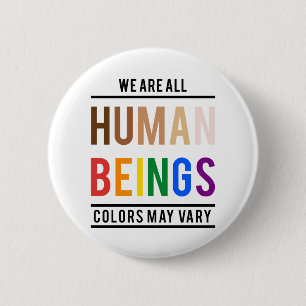 We zijn allemaal mensen, kleur kan variëren ronde button 5,7 cm