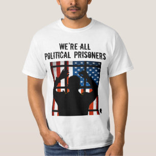 WE ZIJN ALLEMAAL POLITIEKE GEVANGENEN** T-SHIRT