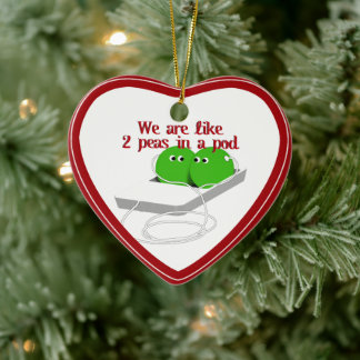 We zijn als twee erwten in een peul keramisch ornament