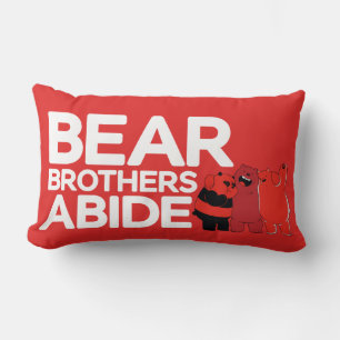 We zijn Beren - Beer Brothers Abide Kussen