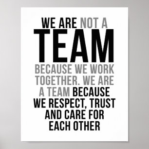 We zijn een team omdat we respect, vertrouwen en z poster
