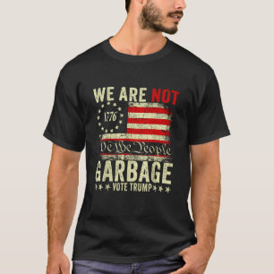 We Zijn Geen Afval Stem Trump 2024 Trump Supporter T-shirt