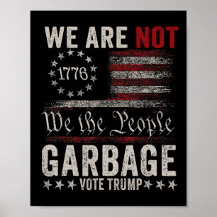 We zijn geen rommel Votetrump 2025 Trump-aanhanger Poster