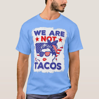 We zijn geen Tacos American Messy Bun USA Flag Pre T-shirt