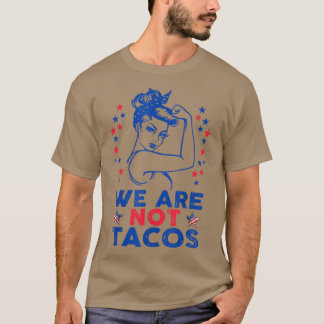 We zijn geen Tacos American Strong Woman USA Vlag  T-shirt