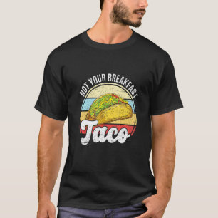 We zijn geen Tacos Mexican. T-shirt