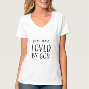 We Zijn Geliefd Door God - Christelijk T-shirt