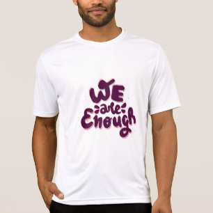 We Zijn Genoeg T-shirt