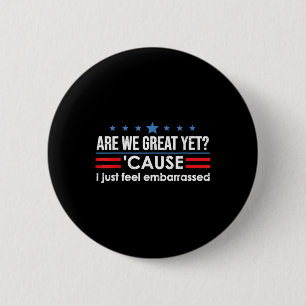 We zijn geweldig, maar toch voel ik me beschaamd a ronde button 5,7 cm