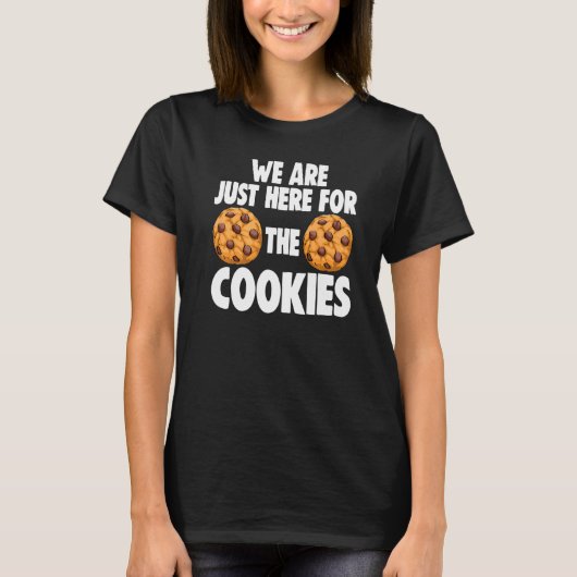 We zijn hier alleen voor koekjes, vrouwen met choc t-shirt (Voorkant)