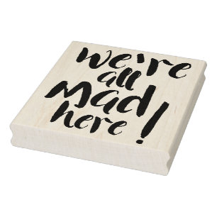 We zijn hier allemaal gek (gek) - zwart 	rubberstempel