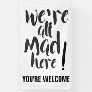 We zijn hier allemaal kwaad - zwart spandoek