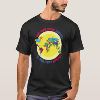 We zijn hier Pride LGBTQ Gay LGBT Ally Wereldkaart T-shirt