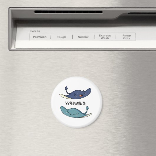 We zijn Manta Be Funny Manta Ray Pun Magneet (Insitu (Vaatwasser))