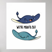 We zijn Manta Be Funny Manta Ray Pun Poster (Voorkant)