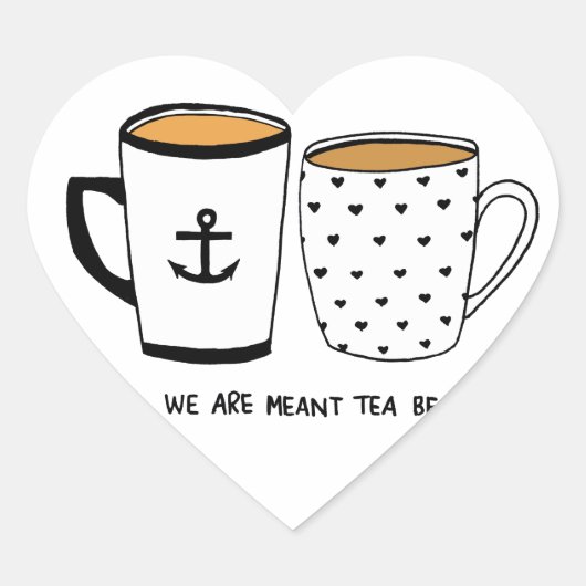 We zijn Meant Tea Hart Sticker (Voorkant)