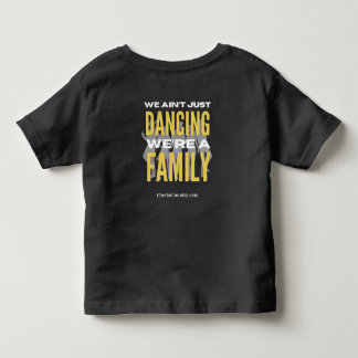 "We zijn niet alleen aan het dansen, we zijn een f Kinder Shirts