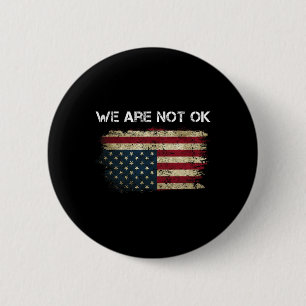 We zijn niet ok Amerikaanse vlag ondersteboven voo Ronde Button 5,7 Cm