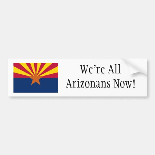 We zijn nu allemaal Arizonans. Bumpersticker (Voorkant)