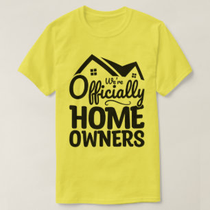 We zijn officieel huiseigenaren Cool Familie Huis T-shirt