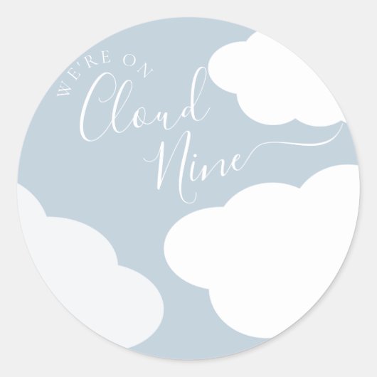 We zijn op Cloud Nine Round Sticker (Voorkant)