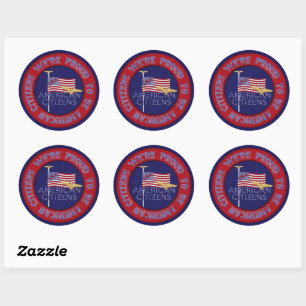 We zijn Proud American Citizens- Ronde Sticker
