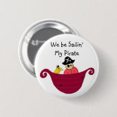 We zijn Sailin'Mijn piraat Ronde Button 5,7 Cm (Voorkant /achterkant)