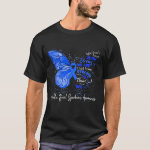 We zijn sterk tot we prikkelbaar darmsyndroom zijn t-shirt