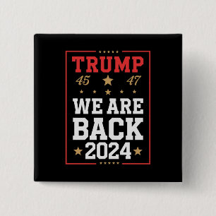 We zijn terug Trump USA Vlag Verkiezing Winnaar 47 Vierkante Button 5,1 Cm
