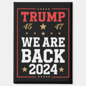 We zijn terug Trump USA Vlag Verkiezingswinnaar 47 Magneet (Voorkant)