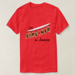 We Ziplined in Jamaica - aanpasbaar T-shirt