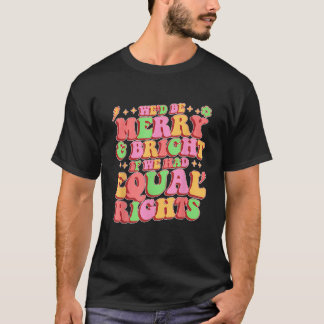 We zouden vrolijke heldere Inspirerend citaten gra T-shirt