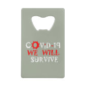 We zullen COVID-19 overleven – kracht en veerkrach Kredietkaart Flessenopener (Achterkant)
