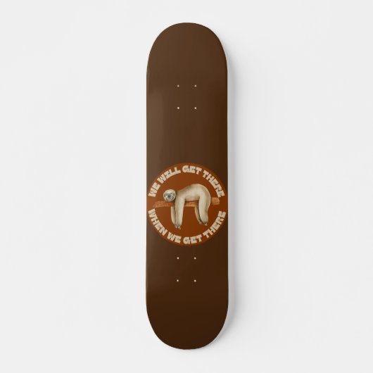 WE ZULLEN DAAR KRIJGEN WANNEER WE DAAR EEN grappig Skateboard (Voorkant)