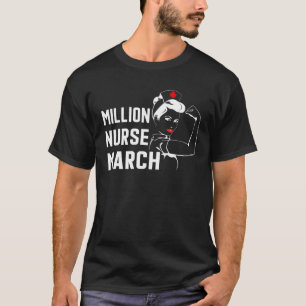 We zullen miljoenen verpleegsters horen, maart vro t-shirt