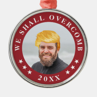 We zullen ons omvormen | Uw foto met Trump Hair Metalen Ornament