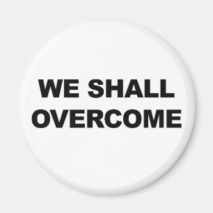 WE ZULLEN OVERKOMEN MAGNEET