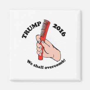 We zullen overvallen - Trump 2016 Toon Magneet