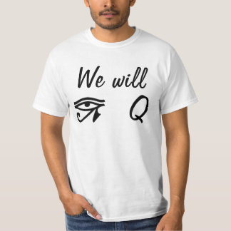 We zullen Ra-Q T-shirt