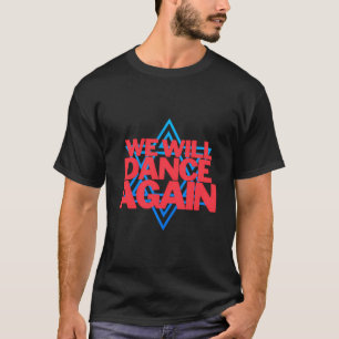 We zullen weer dansen - Israël vlag - we zullen da T-shirt