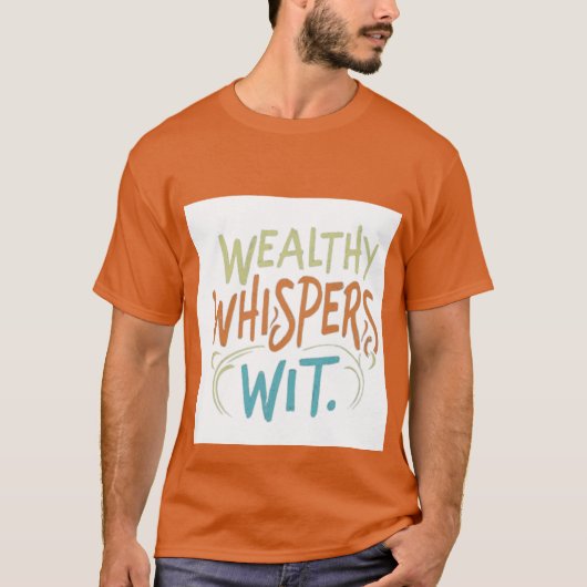 Wealthy chuchote avec t-shirt (Devant)