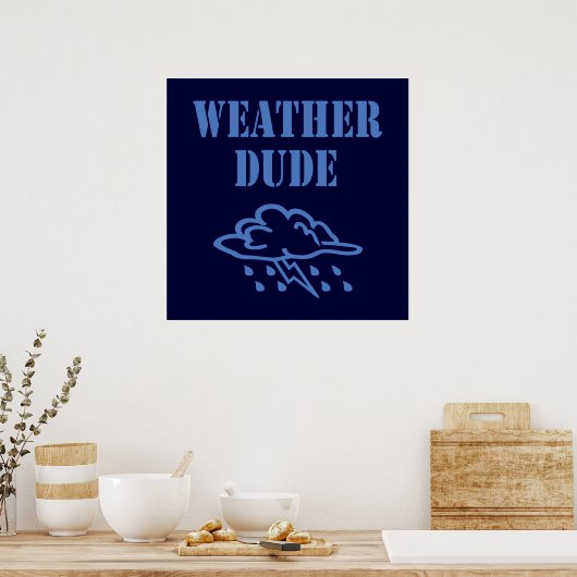 Weather Man Poster (Keuken)