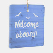 Weathered Blue Wood Welcome Aboard Nautical Keramisch Ornament (Rechts)