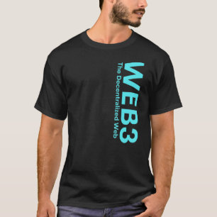 WEB3 Crypto Internet3 0 Blockchain NFT DeFi Metave T-shirt
