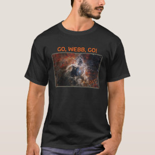 WEBB GO Webb Space Telescope New Tarantula Nebu T-shirt